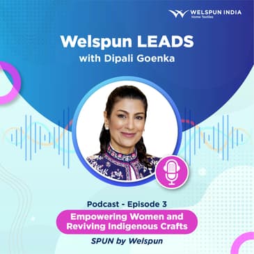 SPUN: Empowering Women and Reviving Indigenous Crafts