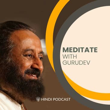 प्रसन्न-चित्त रहने के लिए मेडिटेशन | Meditation For Joy
