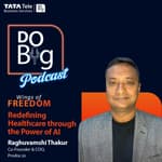 Ep 20- Redefining Healthcare through the Power of AI ft. Raghuvamshi Thakur