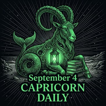 Friday, September 4, 2026 Capricorn Horoscope Today