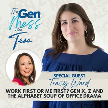 Ep 16: Work First or Me First? Gen X, Z and The Alphabet Soup of Office Drama