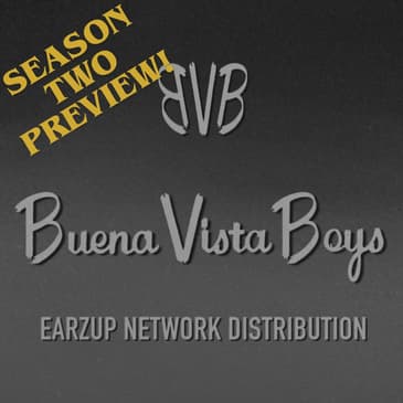 Season Two Preview | Buena Vista Boys