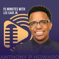 Real Talk, Real Results, Real Purpose with Anthony P. Howard