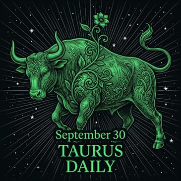 Wednesday, September 30, 2026 Taurus Horoscope Today