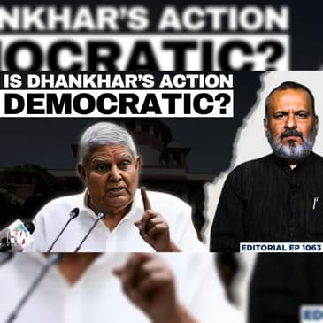 Editorial with Sujit Nair | Vice President Jagdeep Dhankhar Criticises Supreme Court Order