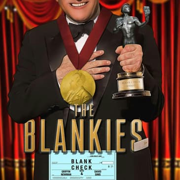 The Third Annual Blank Check Awards with Joe Reid