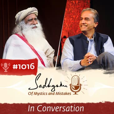 #1016 - Mechanics of Health — Dr. Devi Shetty & Sadhguru