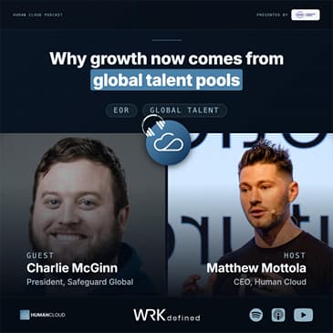 Charlie McGinn, President at Safeguard Global, Why Growth Now Comes From Global Talent Pools