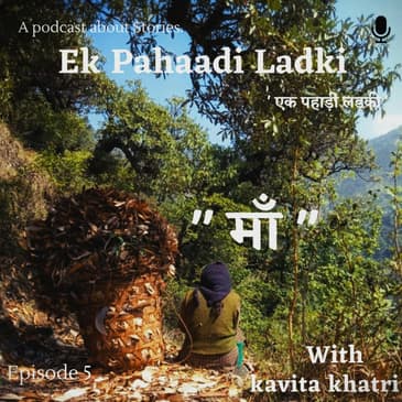 EP : 5 " माँ "