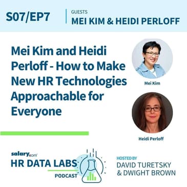 Mei Kim and Heidi Perloff - How to Make New HR Technologies Approachable for Everyone