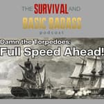 Damn The Torpedoes Full Speed Ahead