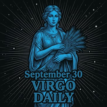 Wednesday, September 30, 2026 Virgo Horoscope Today