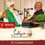 #1013 - Mike Tyson Asks Sadhguru Some Hard-hitting Questions