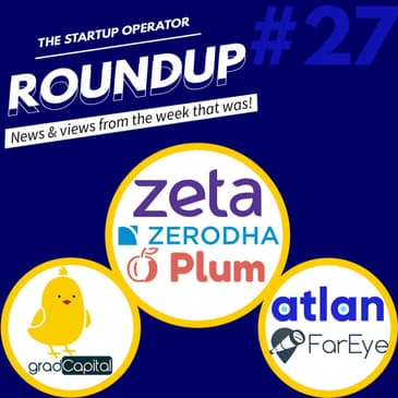 Roundup #27: Zeta achieves Unicorn status, Fundraises in the past week and more!