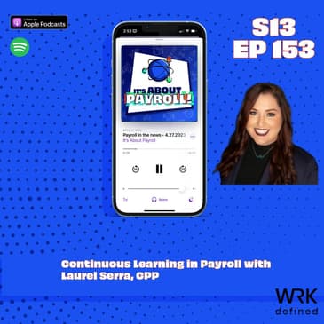 Continuous Learning in Payroll with Laurel Serra, CPP