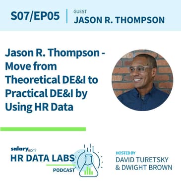 Jason R. Thompson - Move from Theoretical DE&I to Practical DE&I by Using HR Data