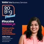 Ep 12 - Women at the forefront of technology and innovation. ft. Ms. Aditee Rele
