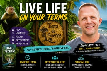 Jason Westlake: on Adventure, Entrepreneurship & Building a Life on Your Terms