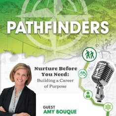 Nurture Before You Need: Building a Career of Purpose with Amy Bouque