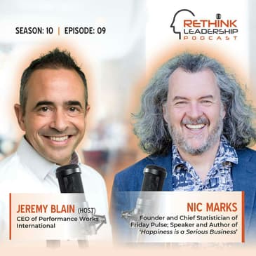 S10E09: Happiness is a Serious Business – Unlocking How Leaders Can Foster Organizational Wellbeing and Thriving Teams