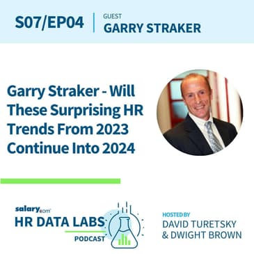 Garry Straker - Will These Surprising HR Trends From 2023 Continue Into 2024