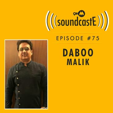 Ep.75: 9XM SoundcastE ft. Daboo Malik