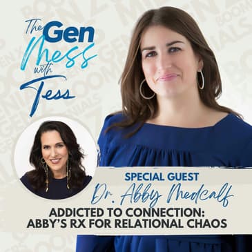 Ep 5: Addicted to Connection: Abby's Rx for Relational Chaos