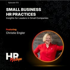 Small Business HR Practices: Insights for Leaders in Small Companies