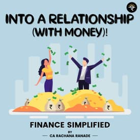 Into a relationship (with money)!