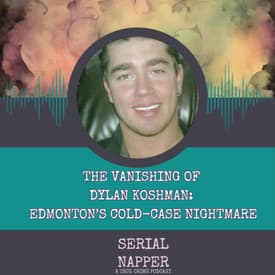 The Disappearance of Dylan Koshman: Vanished After a Family Fight