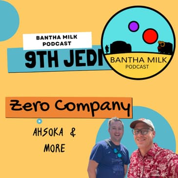 Star Wars Zero Company, The 9th Jedi, and the Ahsoka Book