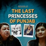 India A Story in Making | The Last Princesses of Punjab | Ep 49