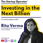 EP 86 : Investing in the next billion | Ritu Verma (Co Founder & Managing Partner, Ankur Capital)