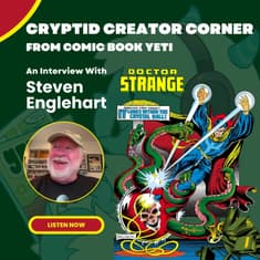 Psychedelics, Counter Culture, and Doctor Strange - Steven Englehart's Historic Marvel Run