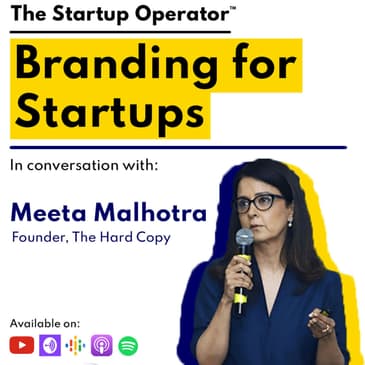 EP 85 : Branding for Startups | Meeta Malhotra (Founder, The Hard Copy)