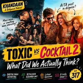 Toxic vs Cocktail 2: Yash, Shahid & the Female Gaze