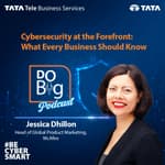 Ep 24 - Cybersecurity at the Forefront: What Every Business Should Know Ft. Jessica Dhillon