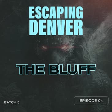 The Bluff | 5.04
