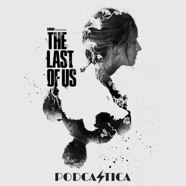 631: The Last of Us Pre-Season Two Chat