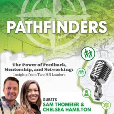 The Power of Feedback, Mentorship, and Networking: Insights from Two HR Leaders