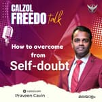 How to overcome from Self-doubt | എങ്ങനെ സ്വയം സംശയത്തിൽ നിന്നും പുറത്തുവരാം