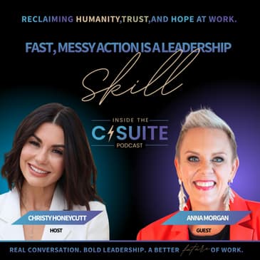 Fast, Messy Action Is a Leadership Skill | EP50