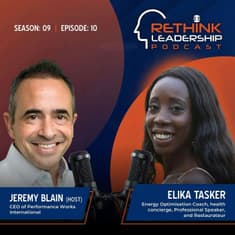S09E10: From IQ to ME-Q: How Leaders can Reclaim their Energy and Sustain Peak Performance in High-pressure Environments