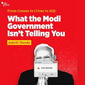 From Census to Crime to AQI: What the Modi Government Isn’t Telling You | The Quint