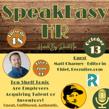 048: Are Employers Acquiring Talent or Inventory?
