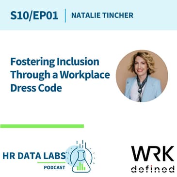 Natalie Tincher - Fostering Inclusion Through a Workplace Dress Code