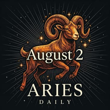 Sunday, August 2, 2026 Aries Horoscope Today
