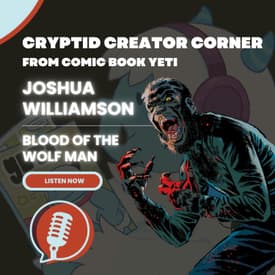 Joshua Williamson Interview - Blood Of The Wolf Man