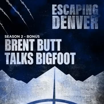 Brent Butt Talks Bigfoot | BONUS