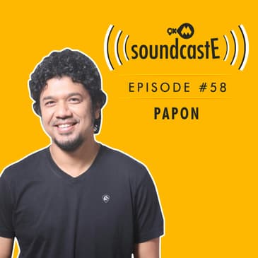Ep.58: 9XM SoundcastE - Papon